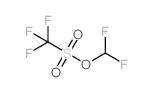 cas no 1885-46-7 is Trifluoromethanesulfonic acid difluoromethyl ester
