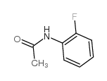 cas no 399-31-5 is 2'-Fluoroacetanilide