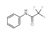 cas no 404-24-0 is 2,2,2-trifluoro-n-phenylacetamide