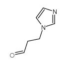 cas no 74917-06-9 is 3-IMIDAZOL-1-YL-PROPIONALDEHYDE